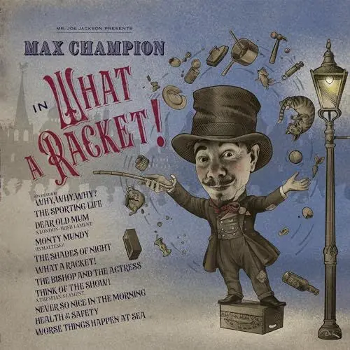 Produktbild: Mr. Joe Jackson presents: Max Champion in ‘What A Racket!’