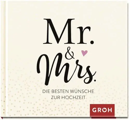 Produktbild: Mr. & Mrs.: Die besten Wünsche zur Hochzeit | Liebevolles Geschenkbuch zur Hochzeit | Modernes Design