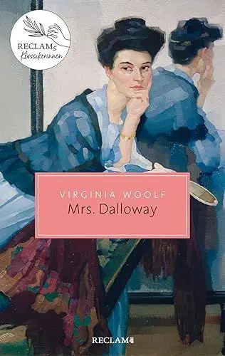 Produktbild: Mrs Dalloway: Reclams Klassikerinnen (Reclam Taschenbuch)