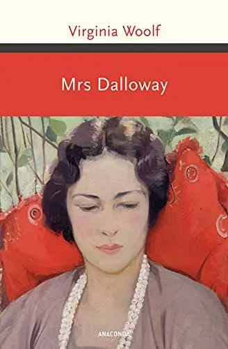 Produktbild: Mrs. Dalloway: Virginia Woolfs berühmtester Roman, 2013 neu übersetzt von Kai Kilian (Große Klassiker zum kleinen Preis, Band 218)