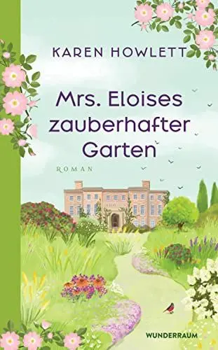 Produktbild: Mrs. Eloises zauberhafter Garten: Roman