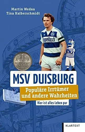 Produktbild: MSV Duisburg: Populäre Irrtümer und andere Wahrheiten (Irrtümer und Wahrheiten)