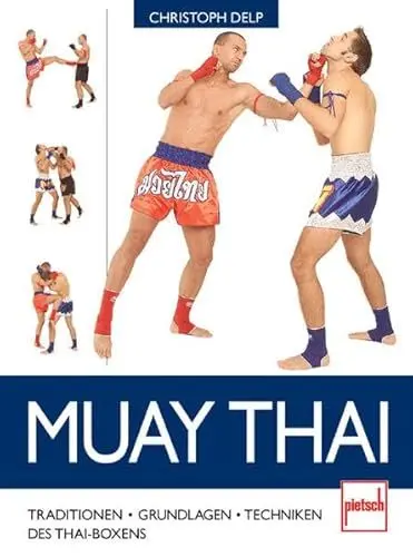 Produktbild: Muay Thai: Traditionen - Grundlagen - Techniken des Thaiboxens