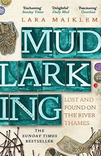 Produktbild: Mudlarking: Lost and Found on the River Thames