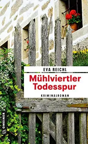 Produktbild: Mühlviertler Todesspur: Kriminalroman (Kriminalromane im GMEINER-Verlag) (Chefinspektor Oskar Stern)