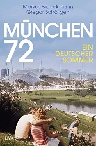 Produktbild: München 72: Ein deutscher Sommer
