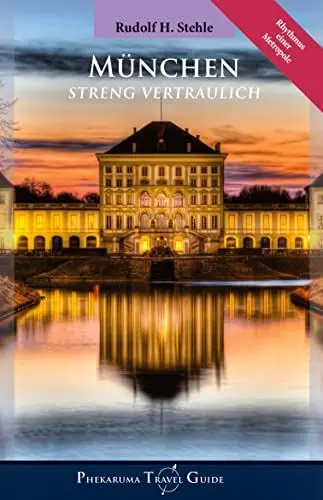 Produktbild: München: Streng Vertraulich (Phekaruma Travel Guides: Streng Vertraulich)