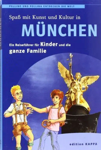 Produktbild: München - Ein Reiseführer für die ganze Familie: Pollino und Pollina entdecken die Welt