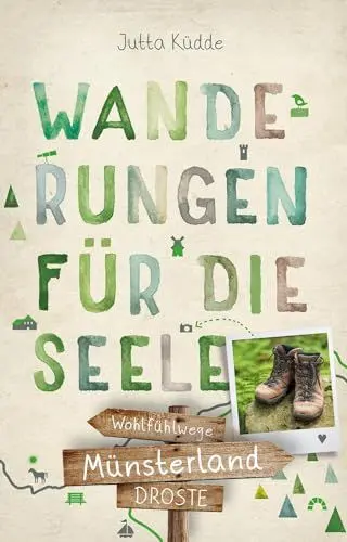 Produktbild: Münsterland. Wanderungen für die Seele: Wohlfühlwege: 20 Wohlfühlwege (Wandern für die Seele)