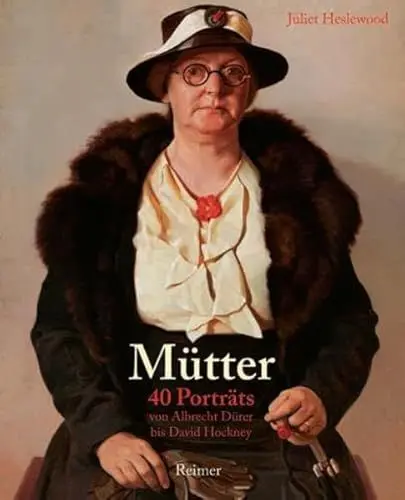 Produktbild: Mütter: 40 Porträts von Albrecht Dürer bis David Hockney