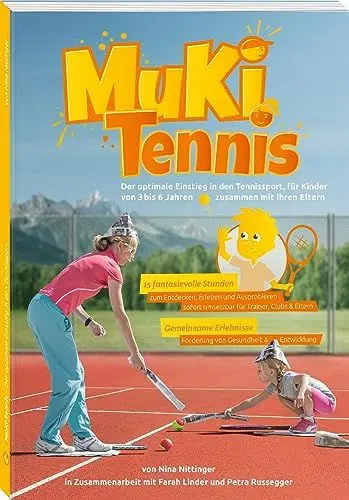 Produktbild: MuKi-Tennis: Der optimale Einstieg in den Tennissport, für Kinder von 3–6 Jahren zusammen mit ihren Eltern