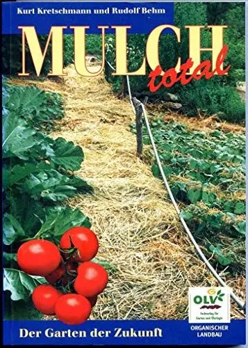 Produktbild: Mulch total: Ein Weg in die Zukunft