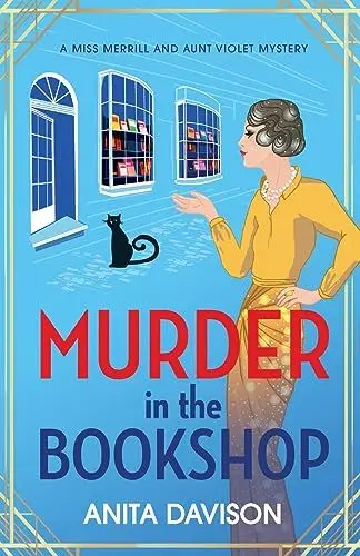 Produktbild: Murder in the Bookshop: The start of a totally addictive WW1 cozy murder mystery from Anita Davison (Miss Merrill and Aunt Violet Mysteries, 1)