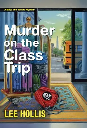 Produktbild: Murder on the Class Trip (A Maya and Sandra Mystery, Band 3)