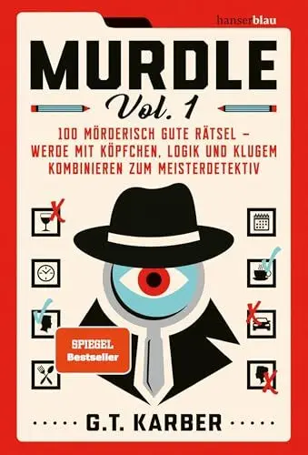 Produktbild: Murdle Volume 1: 100 mörderisch gute Rätsel – werde mit Köpfchen, Logik und klugem Kombinieren zum Meisterdetektiv Der Megaseller aus UK jetzt auf Deutsch!