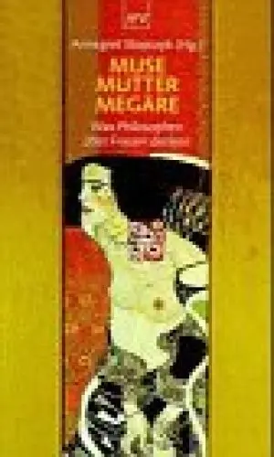 Produktbild: Muse, Mutter, Megäre. Was Philosophen über Frauen denken