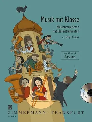 Produktbild: Musik mit Klasse: Klassenmusizieren mit Blasinstrumenten. Posaune.
