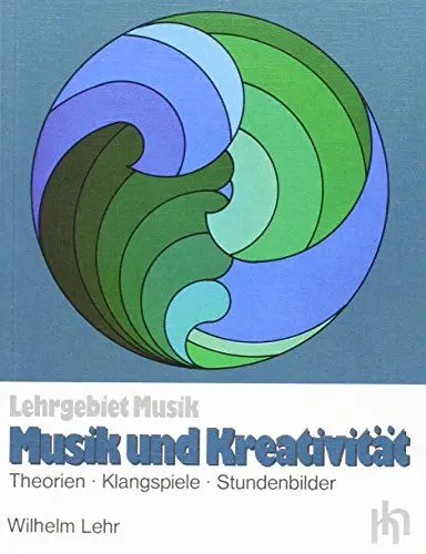 Produktbild: Musik und Kreativität: Theorien - Klangspiele - Stundenbilder