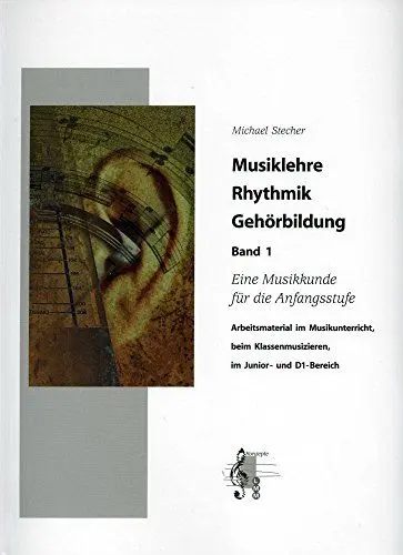 Produktbild: Musiklehre Rhythmik Gehörbildung, m. 4 Audio-CDs.Bd.1: Eine Musikkunde für die Anfangsstufe