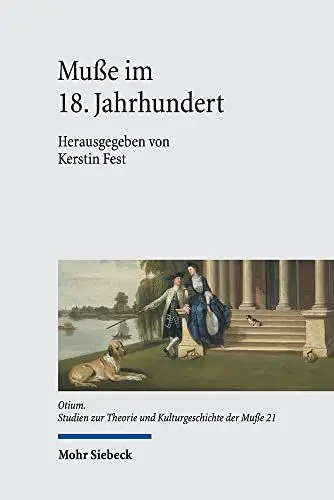 Produktbild: Muße im 18. Jahrhundert (Otium, Band 21)