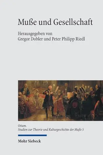 Produktbild: Muße und Gesellschaft (Otium, Band 5)