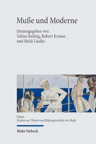 Produktbild: Muße und Moderne (Otium, Band 10)