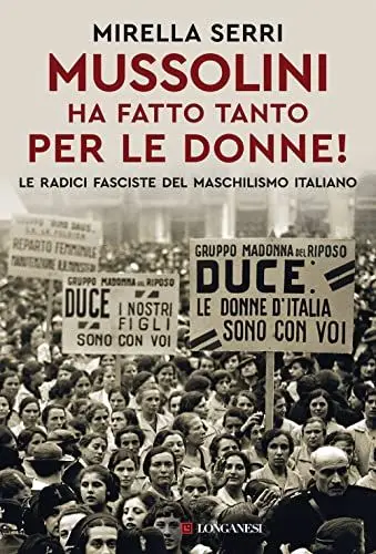 Produktbild: Mussolini ha fatto tanto per le donne! Le radice fasciste del maschilismo italiano (Nuovo Cammeo)
