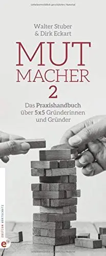 Produktbild: Mutmacher 2: Das Praxishandbuch über 5 x 5 Gründerinnen und Gründer