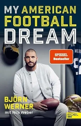 Produktbild: My American Football Dream: Die Autobiografie des deutschen NFL-Stars und TV-Experten