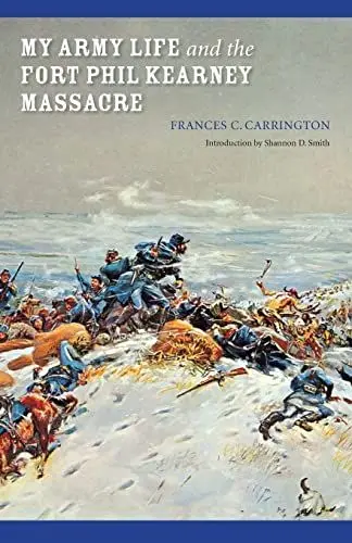 Produktbild: My Army Life and the Fort Phil Kearney Massacre: With an Account of the Celebration of 