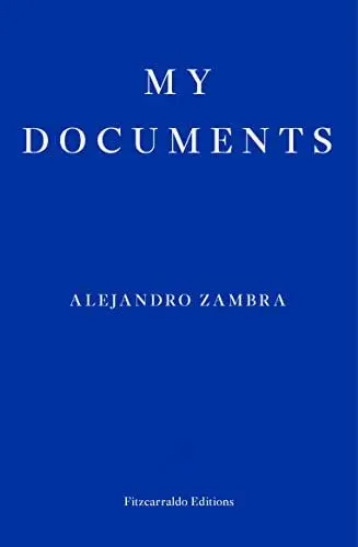 Produktbild: My Documents: Alejandro Zambra