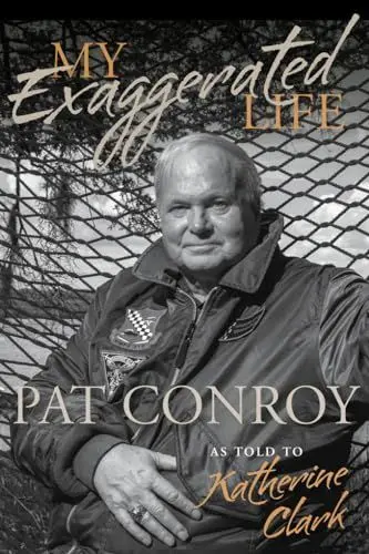 Produktbild: My Exaggerated Life: Pat Conroy