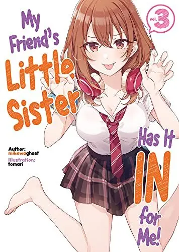 Produktbild: My Friend's Little Sister Has It In For Me! Volume 3 (Light Novel) (MY FRIENDS LITTLE SISTER HAS IT IN FOR ME LIGHT NOVEL SC)