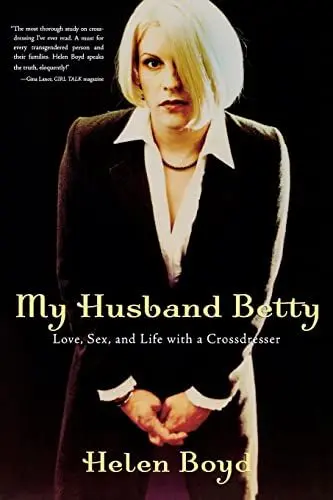 Produktbild: My Husband Betty: Love, Sex, and Life with a Crossdresser