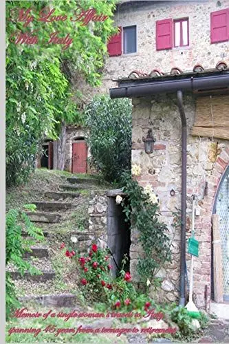 Produktbild: My Love Affair With Italy: Memoir of a single woman's travels to Italy spanning 45 years from a teenager to retirement