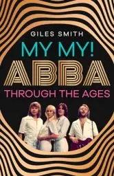 Produktbild: My My!: ABBA Through the Ages