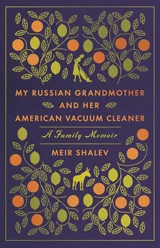 Produktbild: My Russian Grandmother and Her American Vacuum Cleaner: A Family Memoir