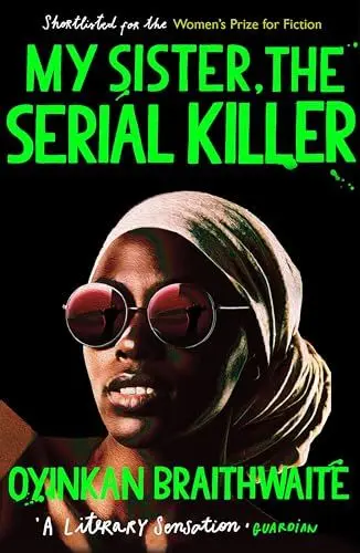 Produktbild: My Sister, the Serial Killer: The Sunday Times Bestseller
