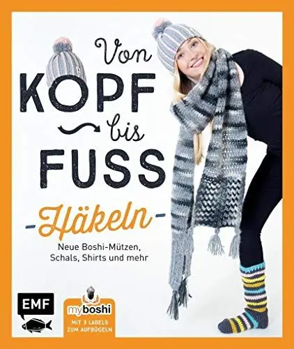 Produktbild: MyBoshi. Von Kopf bis Fuß – häkeln: Neue Boshis, Schals, Socken und mehr