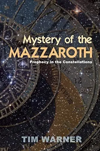 Produktbild: Mystery of the Mazzaroth: Prophecy in the Constellations