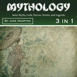 Produktbild: Mythology: Asian Myths, Gods, Heroes, Stories, and Legends