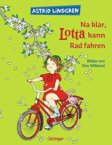 Produktbild: Na klar, Lotta kann Rad fahren: Bilderbuch-Klassiker für Kinder ab 4 Jahren (Lotta aus der Krachmacherstraße): Astrid Lindgren Kinderbuch-Klassiker ... Bilderbuch und Vorlesebuch ab 4 Jahren