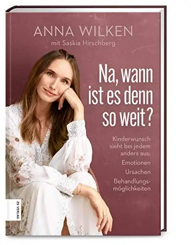 Produktbild: Na, wann ist es denn so weit?: Kinderwunsch sieht bei jedem anders aus: Emotionen, Ursachen, Behandlungsmöglichkeiten