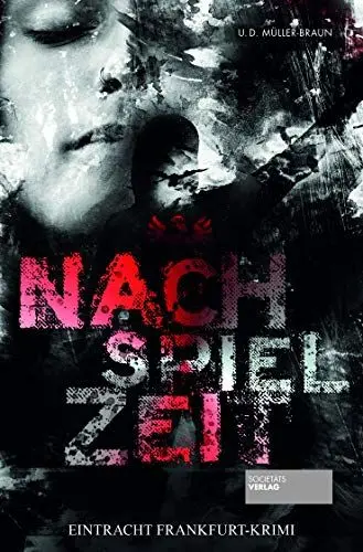 Produktbild: Nachspielzeit: Eintracht Frankfurt-Krimi