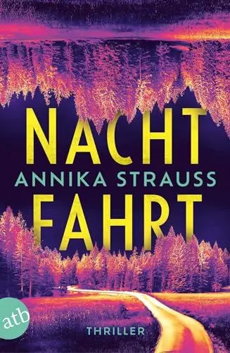 Produktbild: Nachtfahrt: Thriller | »Spannend!« Romy Hausmann