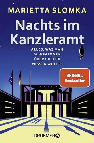 Produktbild: Nachts im Kanzleramt: Alles, was man schon immer über Politik wissen wollte | Der SPIEGEL-Nr.1-Bestseller jetzt im Taschenbuch