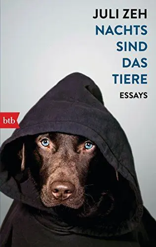 Produktbild: Nachts sind das Tiere: Essays