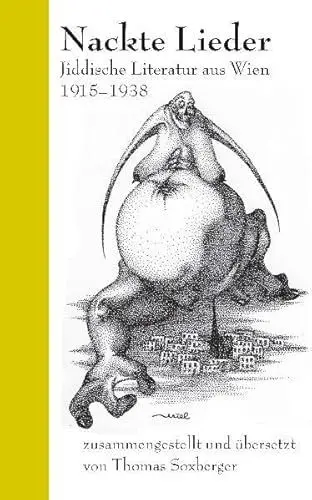 Produktbild: Nackte Lieder: Jiddische Literatur aus Wien 1915-1938