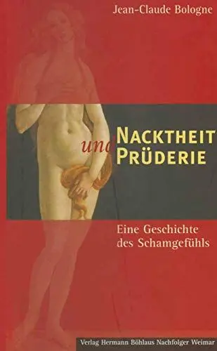 Produktbild: Nacktheit und Prüderie: Eine Geschichte des Schamgefühls