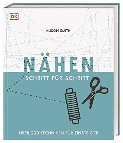 Produktbild: Nähen Schritt für Schritt: Über 200 Techniken für Einsteiger